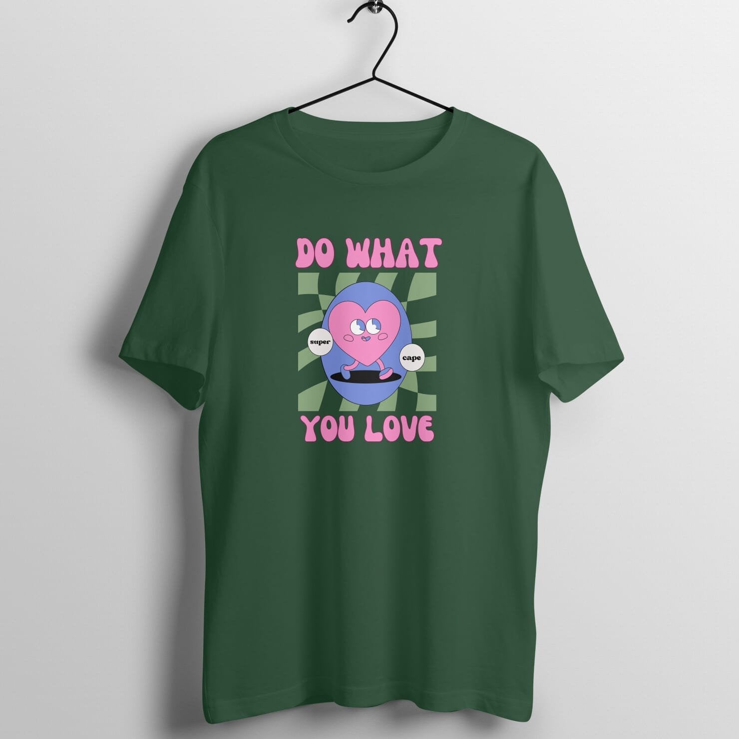 Do What you Love - Unisex Tshirt