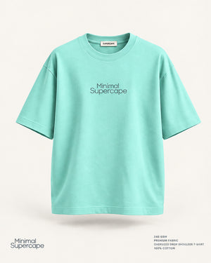 Minimal Mint Oversized T-Shirt – premium front view with Minimal Supercape chest typography and SuperCape neck label; 240 GSM premium fabric, oversized drop shoulder T-shirt, 100% cotton